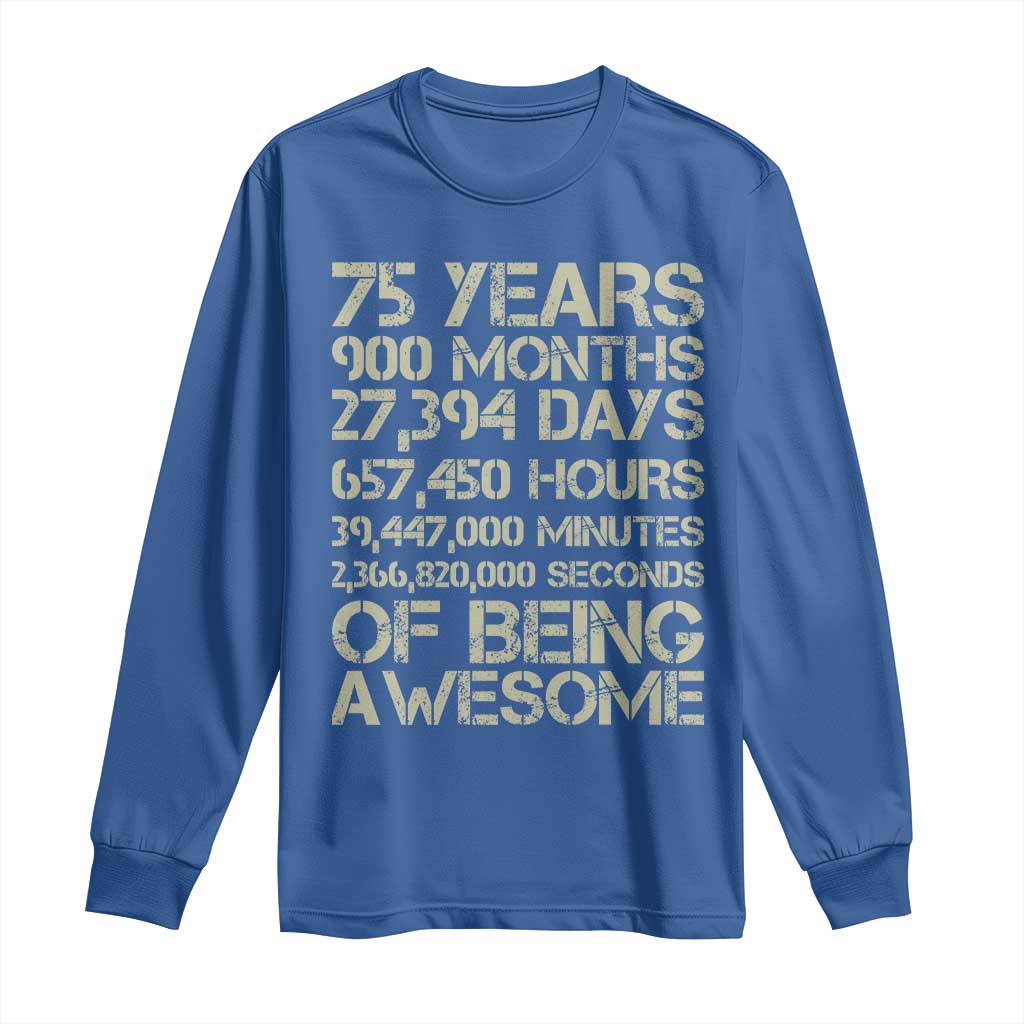 Vintage 75th Milestone Birthday Long Sleeve Shirt 75 Years Of Being Awesome