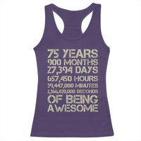 Vintage 75th Milestone Birthday Racerback Tank Top 75 Years Of Being Awesome