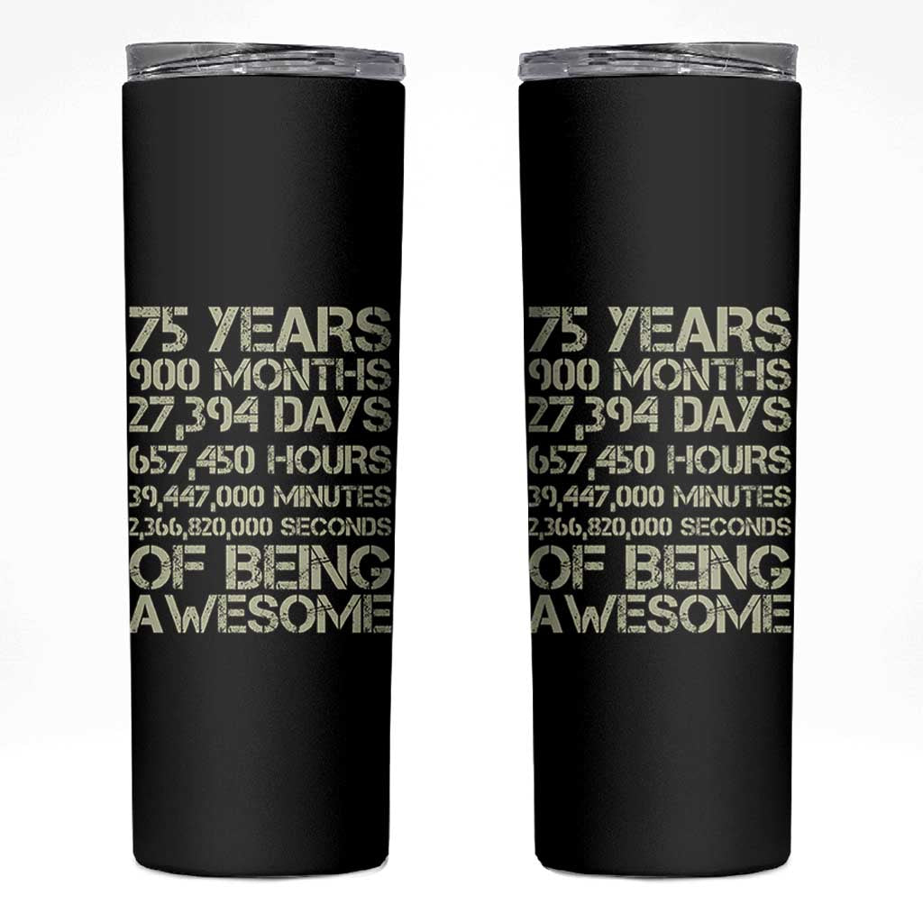Vintage 75th Milestone Birthday Skinny Tumbler 75 Years Of Being Awesome