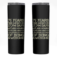 Vintage 75th Milestone Birthday Skinny Tumbler 75 Years Of Being Awesome