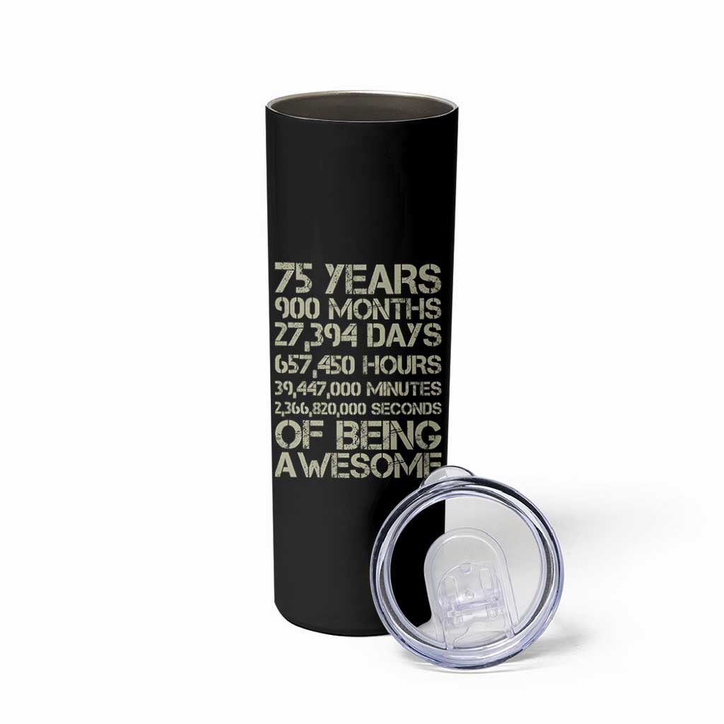 Vintage 75th Milestone Birthday Skinny Tumbler 75 Years Of Being Awesome