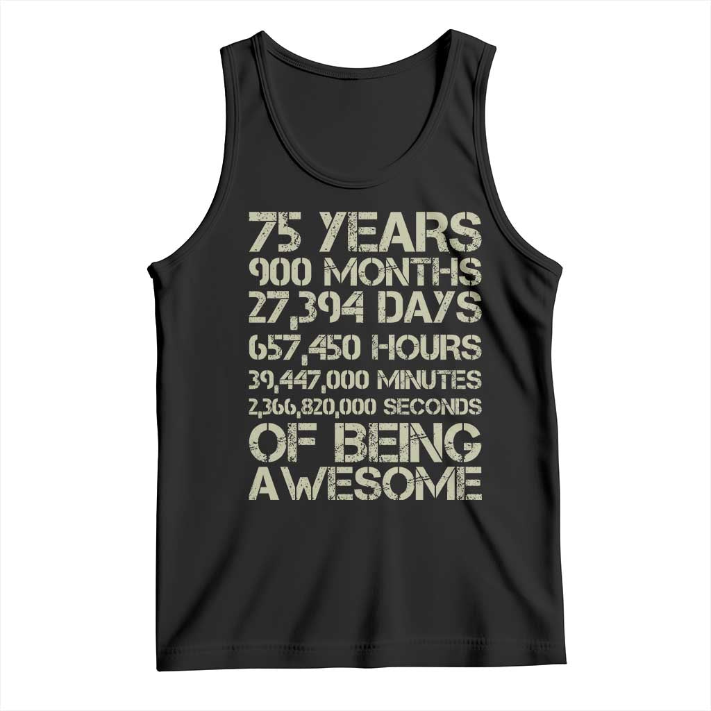 Vintage 75th Milestone Birthday Tank Top 75 Years Of Being Awesome