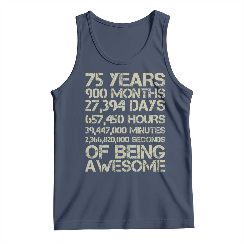 Vintage 75th Milestone Birthday Tank Top 75 Years Of Being Awesome