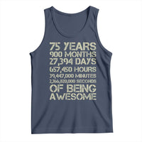 Vintage 75th Milestone Birthday Tank Top 75 Years Of Being Awesome