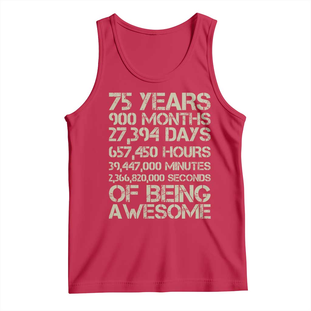 Vintage 75th Milestone Birthday Tank Top 75 Years Of Being Awesome