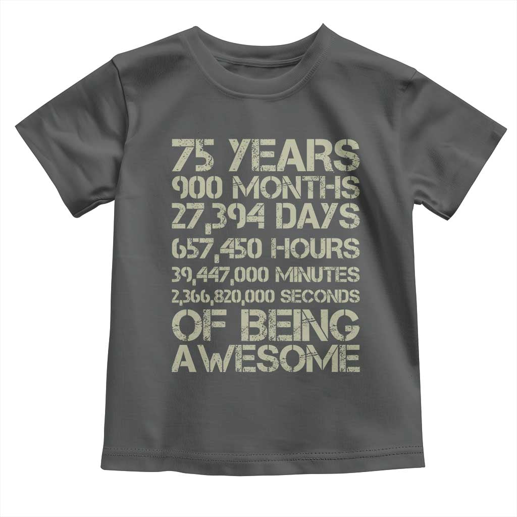 Vintage 75th Milestone Birthday Toddler T Shirt 75 Years Of Being Awesome