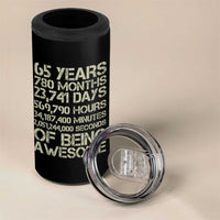 65th Milestone Birthday Gift 4 in 1 Can Cooler Tumbler 65 Years Of Being Awesome