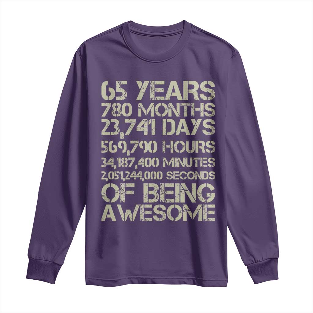 65th Milestone Birthday Gift Long Sleeve Shirt 65 Years Of Being Awesome