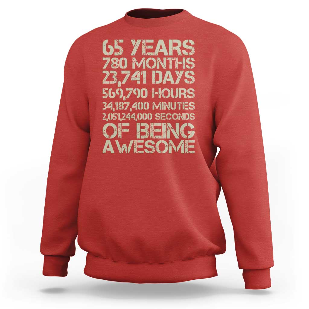 65th Milestone Birthday Gift Sweatshirt 65 Years Of Being Awesome