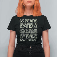 65th Milestone Birthday Gift T Shirt For Women 65 Years Of Being Awesome