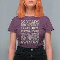 65th Milestone Birthday Gift T Shirt For Women 65 Years Of Being Awesome