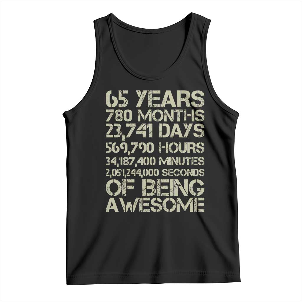 65th Milestone Birthday Gift Tank Top 65 Years Of Being Awesome