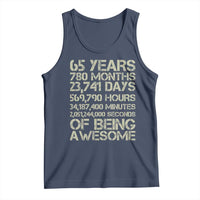 65th Milestone Birthday Gift Tank Top 65 Years Of Being Awesome