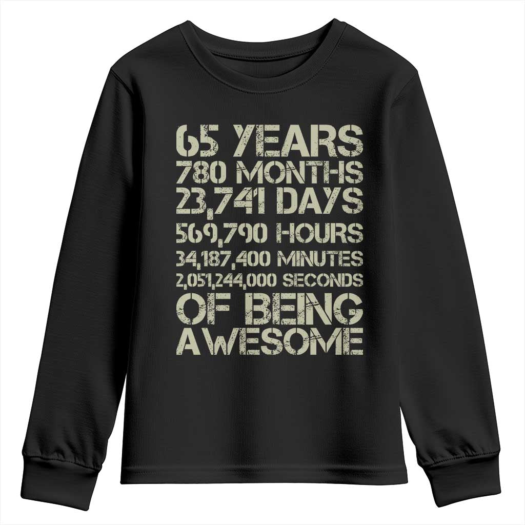 65th Milestone Birthday Gift Youth Sweatshirt 65 Years Of Being Awesome