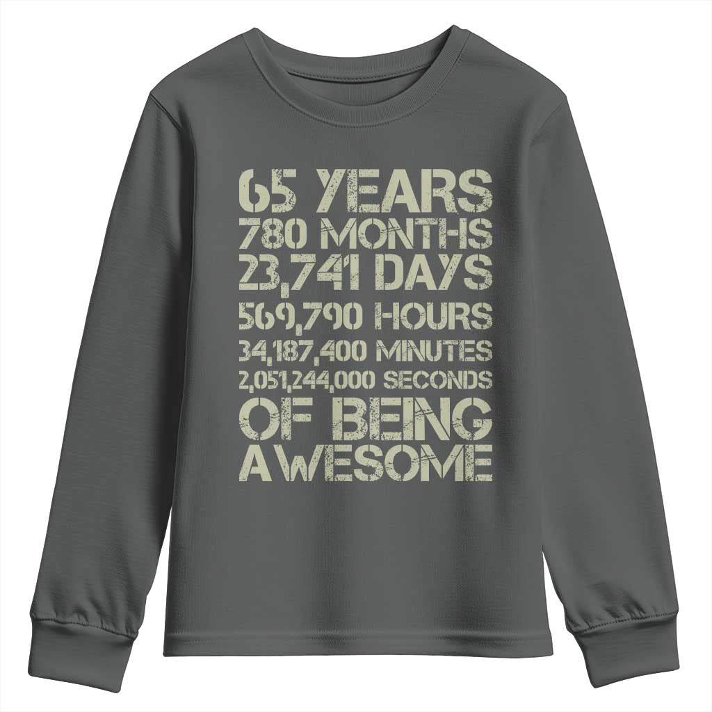 65th Milestone Birthday Gift Youth Sweatshirt 65 Years Of Being Awesome