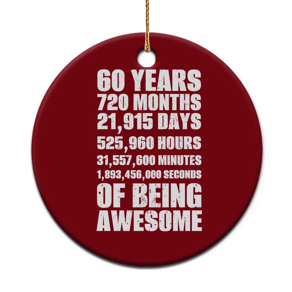 Cheers To 60 Years Birthday Ceramic Ornament Sixty Years Of Awesome