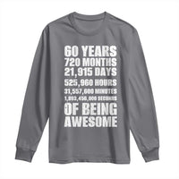 Cheers To 60 Years Birthday Long Sleeve Shirt Sixty Years Of Awesome