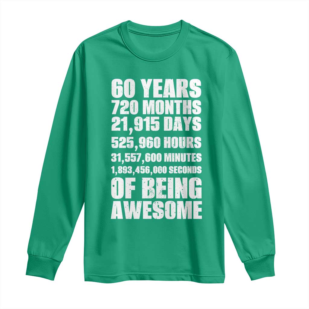 Cheers To 60 Years Birthday Long Sleeve Shirt Sixty Years Of Awesome