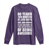 Cheers To 60 Years Birthday Long Sleeve Shirt Sixty Years Of Awesome