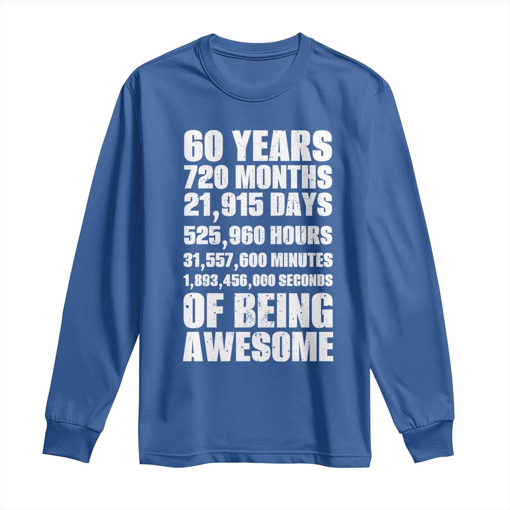 Cheers To 60 Years Birthday Long Sleeve Shirt Sixty Years Of Awesome