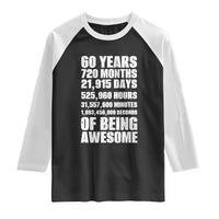 Cheers To 60 Years Birthday Raglan Shirt Sixty Years Of Awesome