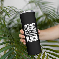 Cheers To 60 Years Birthday Skinny Tumbler Sixty Years Of Awesome