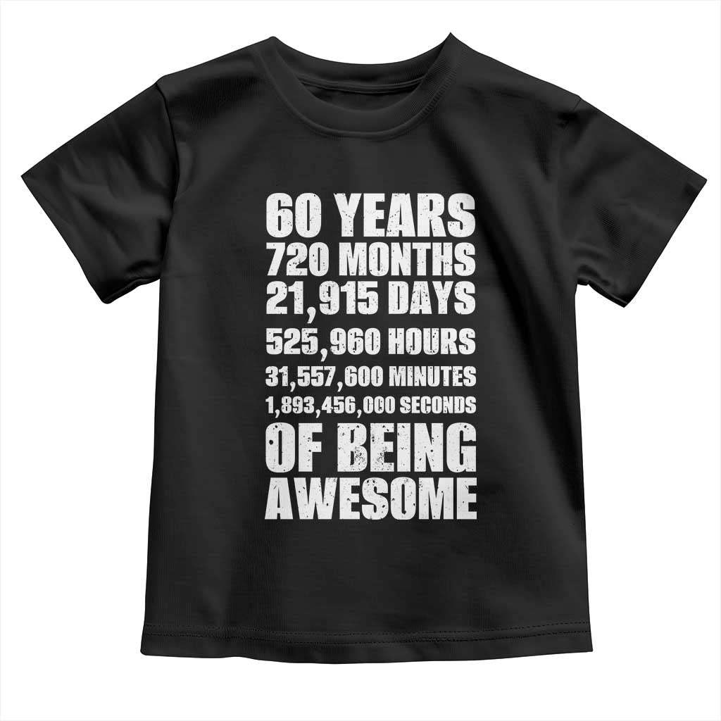 Cheers To 60 Years Birthday Toddler T Shirt Sixty Years Of Awesome