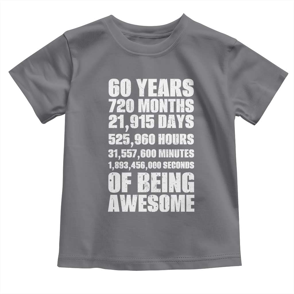 Cheers To 60 Years Birthday Toddler T Shirt Sixty Years Of Awesome