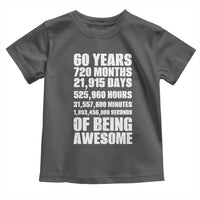 Cheers To 60 Years Birthday Toddler T Shirt Sixty Years Of Awesome
