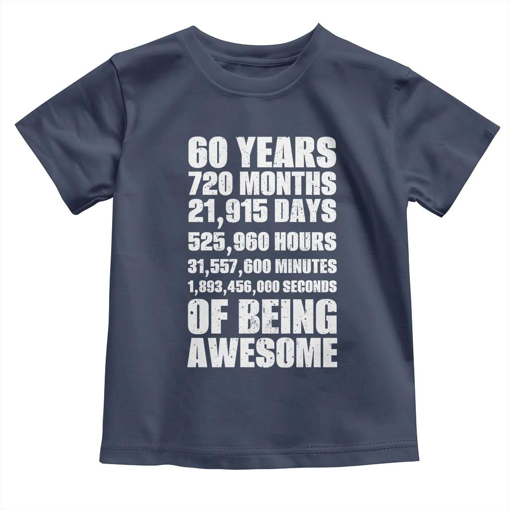 Cheers To 60 Years Birthday Toddler T Shirt Sixty Years Of Awesome