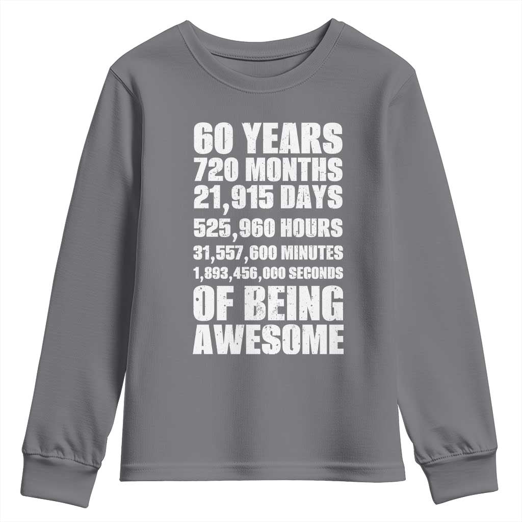 Cheers To 60 Years Birthday Youth Sweatshirt Sixty Years Of Awesome