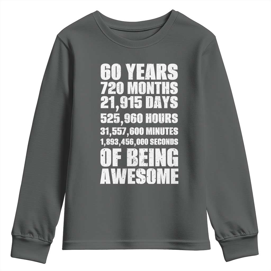 Cheers To 60 Years Birthday Youth Sweatshirt Sixty Years Of Awesome