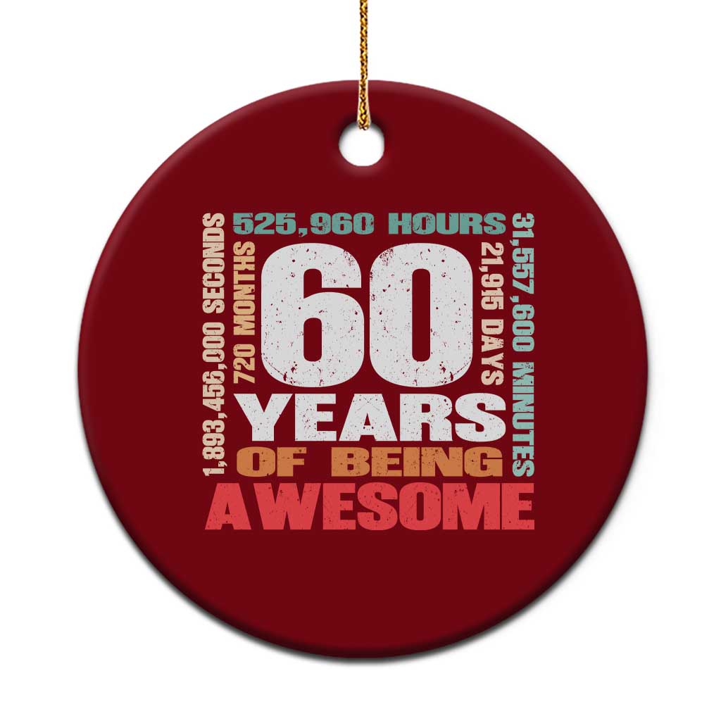 Retro 60 Years Of Being Awesome Ceramic Ornament 60th Birthday Gift Idea