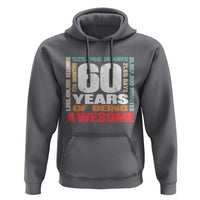 Retro 60 Years Of Being Awesome Hoodie 60th Birthday Gift Idea