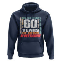 Retro 60 Years Of Being Awesome Hoodie 60th Birthday Gift Idea