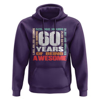 Retro 60 Years Of Being Awesome Hoodie 60th Birthday Gift Idea
