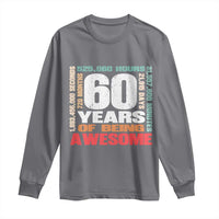 Retro 60 Years Of Being Awesome Long Sleeve Shirt 60th Birthday Gift Idea
