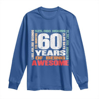 Retro 60 Years Of Being Awesome Long Sleeve Shirt 60th Birthday Gift Idea