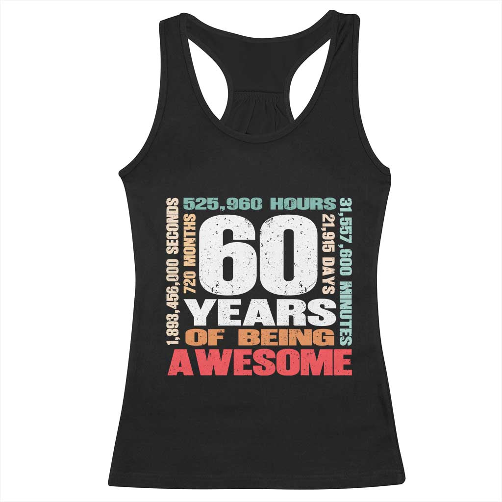 Retro 60 Years Of Being Awesome Racerback Tank Top 60th Birthday Gift Idea