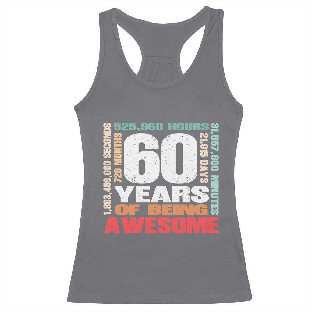 Retro 60 Years Of Being Awesome Racerback Tank Top 60th Birthday Gift Idea