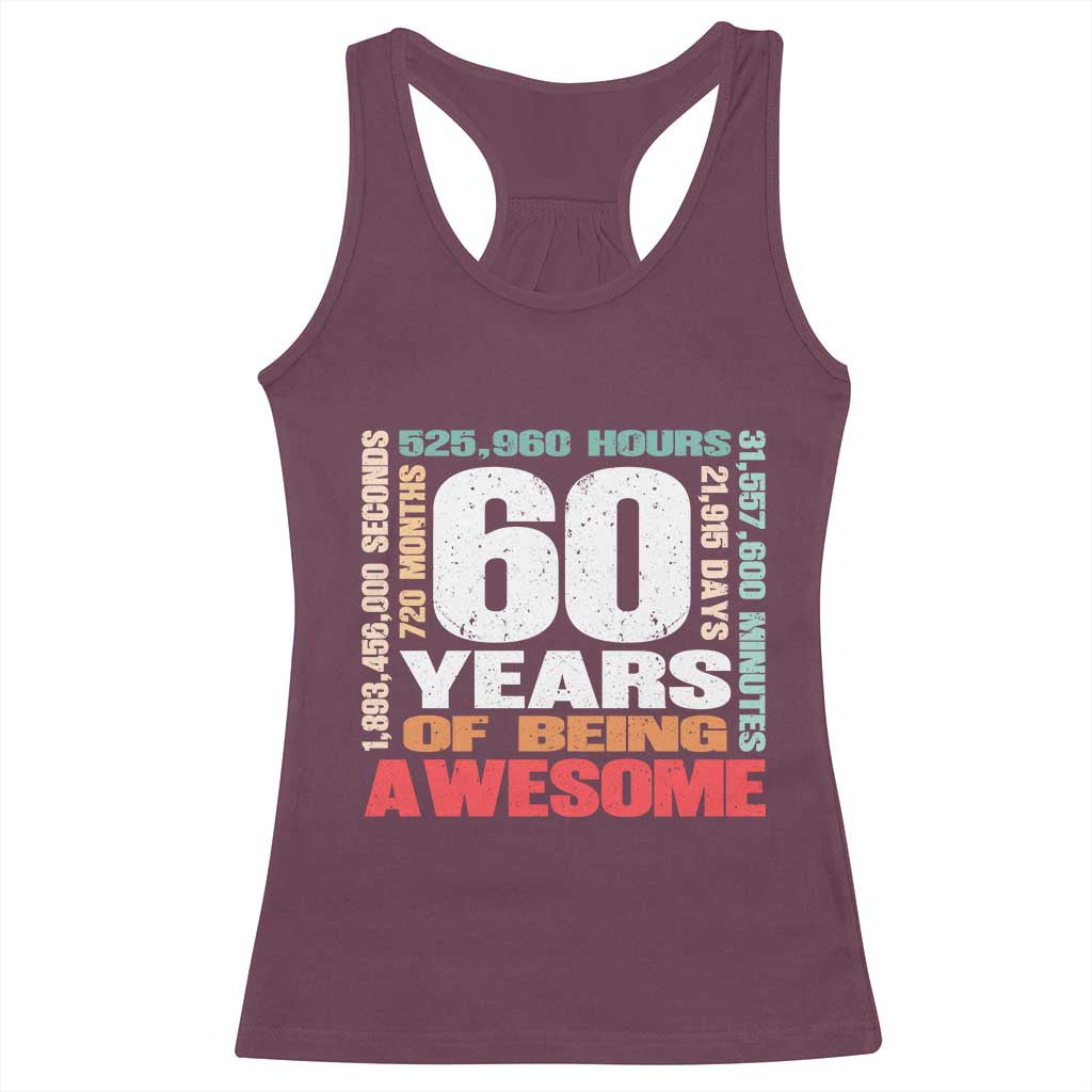 Retro 60 Years Of Being Awesome Racerback Tank Top 60th Birthday Gift Idea