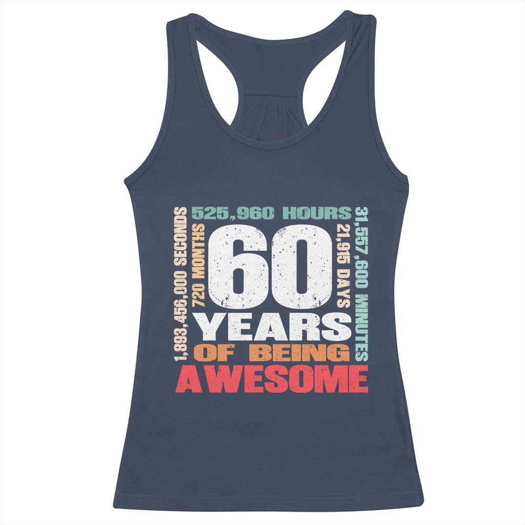 Retro 60 Years Of Being Awesome Racerback Tank Top 60th Birthday Gift Idea