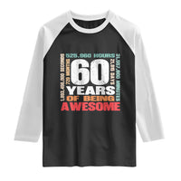 Retro 60 Years Of Being Awesome Raglan Shirt 60th Birthday Gift Idea