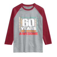 Retro 60 Years Of Being Awesome Raglan Shirt 60th Birthday Gift Idea