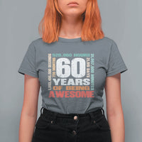 Retro 60 Years Of Being Awesome T Shirt For Women 60th Birthday Gift Idea