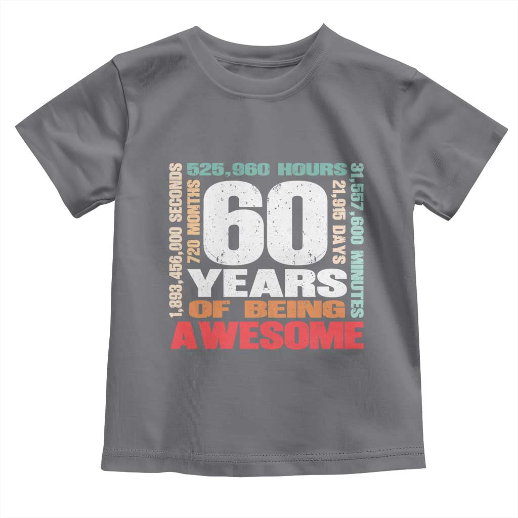 Retro 60 Years Of Being Awesome Toddler T Shirt 60th Birthday Gift Idea