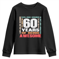 Retro 60 Years Of Being Awesome Youth Sweatshirt 60th Birthday Gift Idea