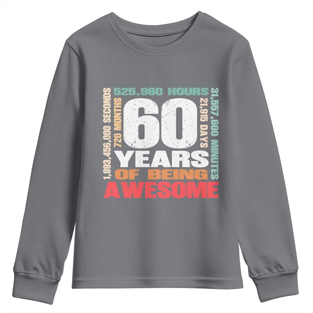 Retro 60 Years Of Being Awesome Youth Sweatshirt 60th Birthday Gift Idea