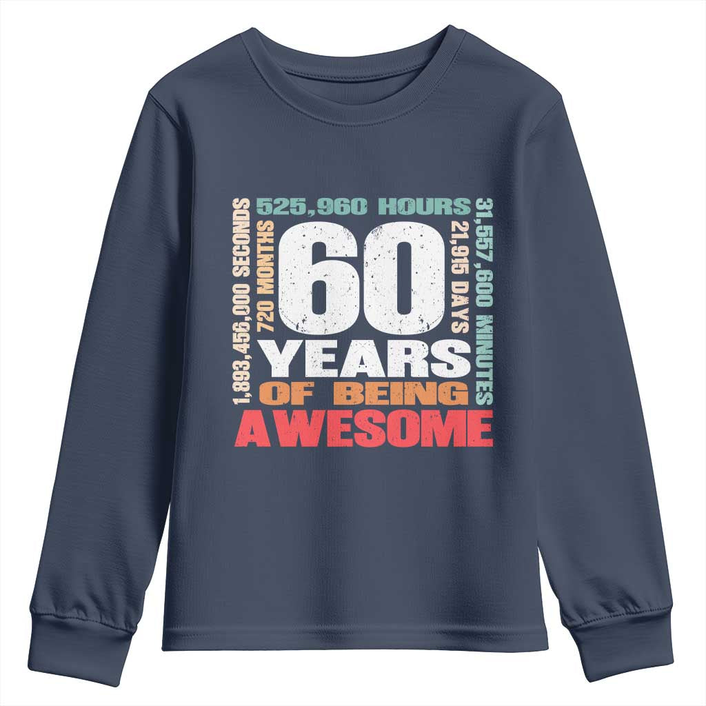 Retro 60 Years Of Being Awesome Youth Sweatshirt 60th Birthday Gift Idea