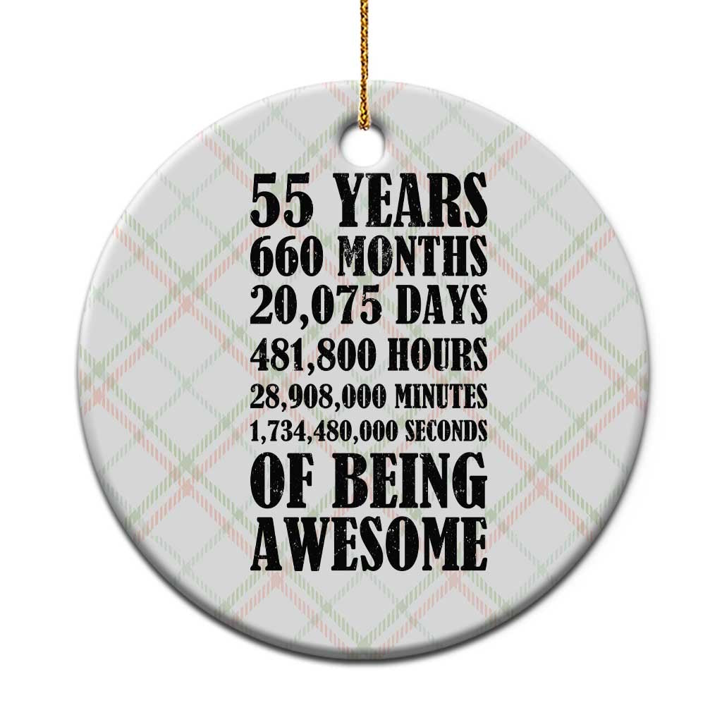 55th Milestone Birthday Ceramic Ornament 55 Years Of Being Awesome Graphic